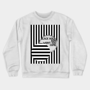 Black hole sun Crewneck Sweatshirt